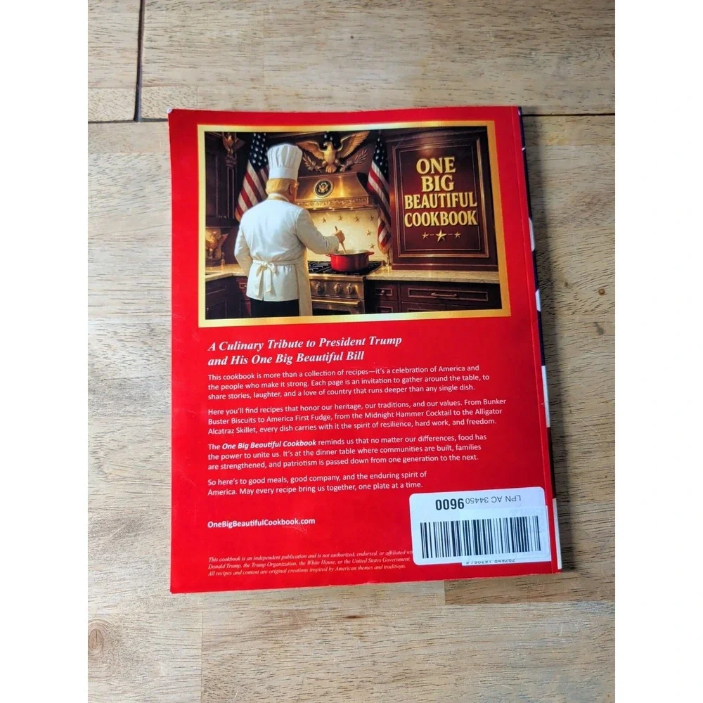 President Trump: One Big Beautiful Cookbook - A Culinary Tribute